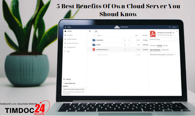 Best benefits of own cloud server you shoud know