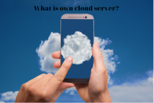 What is own cloud server?
