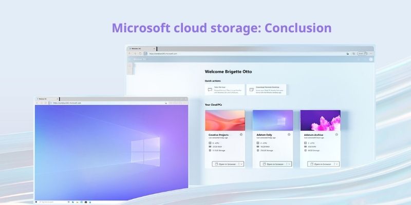 Microsoft cloud storage: Conclusion