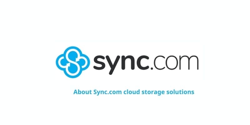 About Sync.com cloud storage solutions