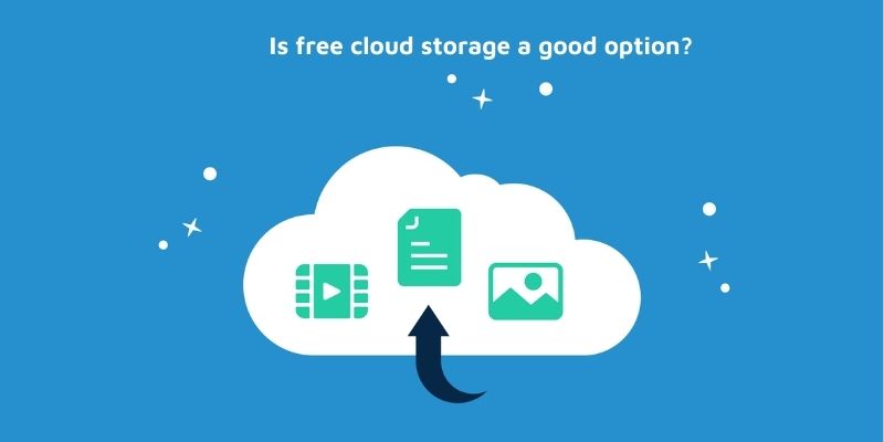 Is free cloud storage a good option?