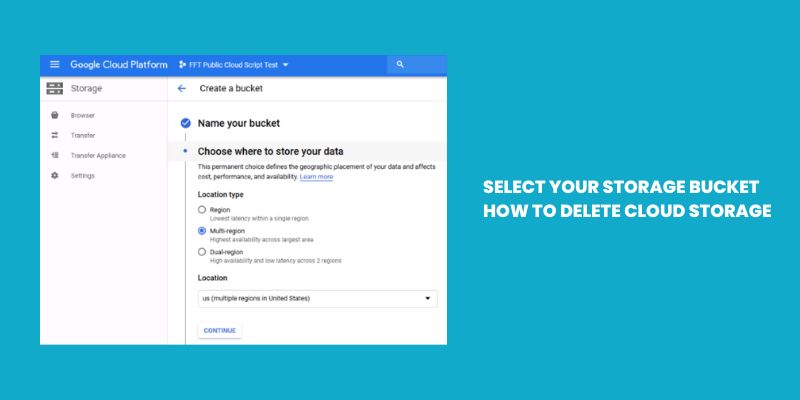 Select Your Storage Bucket - how to delete cloud storage