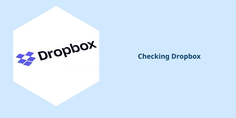 Checking Dropbox