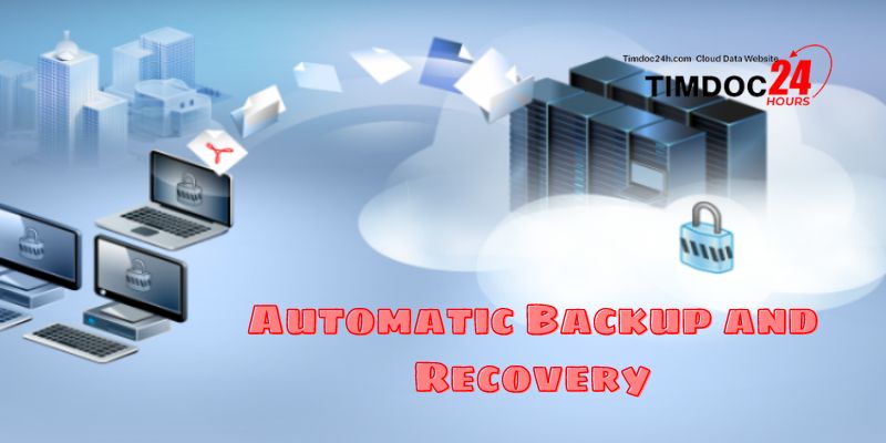 Automatic Backup and Recovery