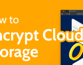 The Essential Guide to Encryption Cloud Storage